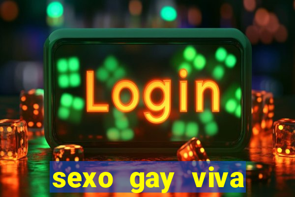 sexo gay viva local santos